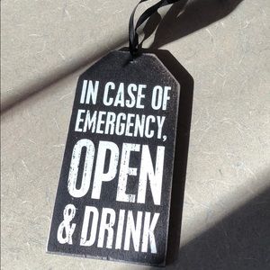 In case of emergency, Open & Drink - wine